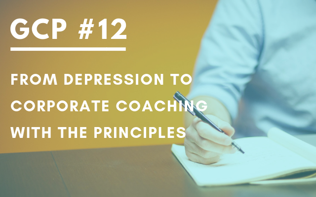 #012 – From Depression to Corporate Coaching with the Principles – Get Clarity Podcast