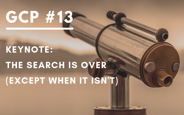 #013 – KEYNOTE – The Search is Over (Except When it Isn’t) – Get Clarity Podcast