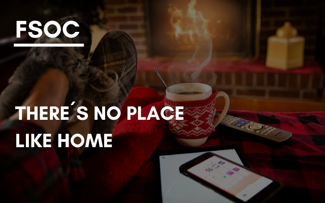 FSOC – There´s no place like home