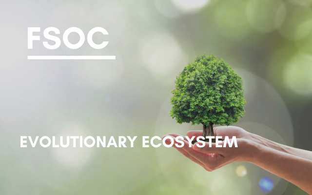 FSOC –  Evolutionary Ecosystem